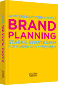 Brand Planning : Starke Strategien für Marken und Kampagnen. inkl. Downloadangebot