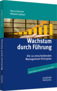 Wachstum durch Führung : Die 10 entscheidenden Management-Prinzipien （1. Aufl. 2012. 191 S. m. Abb. 5.000 x 163.000 mm）