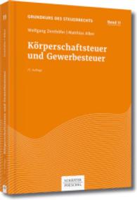 Körperschaftsteuer und Gewerbesteuer (Grundkurs des Steuerrechts Bd.11