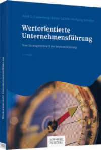 Wertorientierte Unternehmensführung : Vom Strategieentwurf zur Implementierung （3. Aufl. 2015. 320 S. 245.000 mm）