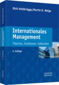 Internationales Management : Theorien, Funktionen, Fallstudien （6. Aufl. 2015. 608 S. m. 67 zweifarb. Tab. 245.000 mm）