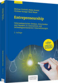 Entrepreneurship : Unternehmerisches Denken, Entscheiden und Handeln in innovativen und technologieorientierten Unternehmen. Mit CASES zu COMFYLIGHT, GETABSTRACT, ON RUNNING (Lehrbuch) （2. Aufl. 2017. 498 S. 245.000 mm）