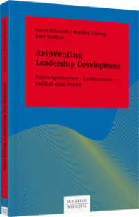 Reinventing Leadership Development : Führungstheorien - Leitkonzepte - radikal neue Praxis (Systemisches Management) （1. Aufl. 2017. 342 S. 234.000 mm）