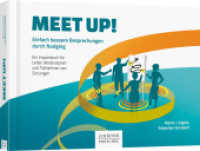 Meet up! : Einfach bessere Besprechungen durch Nudging. Ein Impulsbuch für Leiter, Moderatoren und Teilnehmer von Sitzungen (Keine Reihe 10227) （1. Aufl. 2018. 174 S. 148.000 x 211.000 mm）