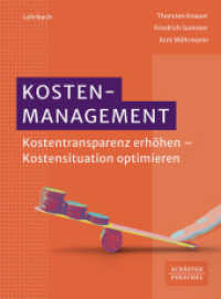 Kostenmanagement : Kostentransparenz erhöhen - Kostensituation optimieren_ （1. Auflage 2023. 2023. 336 S. 230.000 mm）