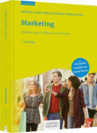 Marketing : Einführung in Theorie und Praxis （7. Aufl. 2022. 816 S. 240.000 mm）