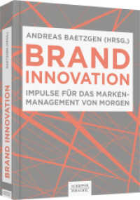 Brand Innovation : Impulse für das Markenmanagement von morgen （1. Auflage 2019. 2019. 334 S. 245.000 mm）