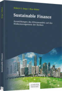 Sustainable Finance : Auswirkungen des Klimawandels auf das Risikomanagement der Banken （1. Auflage 2020. 2020. 165 S. 245.000 mm）