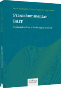 Praxiskommentar BAIT : Bankaufsichtliche Anforderungen an die IT （1. Auflage 2024. 2024. 360 S.）