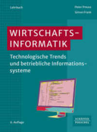 Wirtschaftsinformatik : Technologische Trends und betriebliche Informationssysteme （6. Aufl. 2022. 316 S. 230.000 mm）