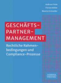 Geschäftspartner-Management : Rechtliche Rahmenbedingungen und Compliance-Prozesse_ （1. Auflage 2025. 2024. 280 S.）