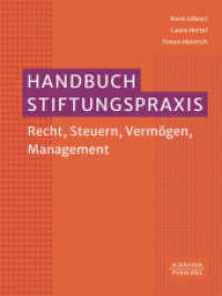 Handbuch Stiftungspraxis : Recht, Steuern, Vermögen, Management_ （1. Auflage 2024. 2024. 400 S.）