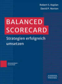 Balanced Scorecard : Strategien erfolgreich umsetzen （1. Auflage 2024. 2024. 336 S.）