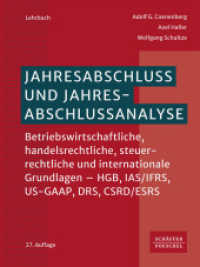 Jahresabschluss und Jahresabschlussanalyse : Betriebswirtschaftliche, handelsrechtliche, steuerrechtliche und internationale Grundlagen - HGB, IAS/IFRS, US-GAAP, DRS, CSRD/ESRS （27. Aufl. 2024. 1612 S. 245.000 mm）