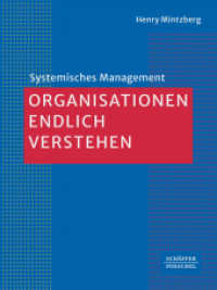 Organisationen endlich verstehen (Systemisches Management) （1. Auflage 2025. 2025. 220 S. 236.000 mm）