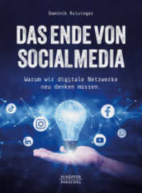 Das Ende von Social Media : Warum wir digitale Netzwerke neu denken müssen （1. Auflage 2024. 2024. 200 S.）