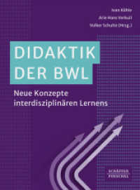 Didaktik der BWL : Neue Konzepte interdisziplinären Lernens （1. Auflage 2025. 2025. 320 S. 236.000 mm）