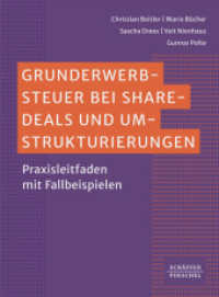 Grunderwerbsteuer bei Share Deals und Umstrukturierungen : Praxisleitfaden mit Fallbeispielen_ （1. Auflage 2025. 2025. 236 S. 236.000 mm）
