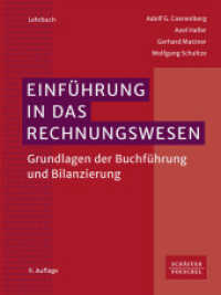 Einführung in das Rechnungswesen : Grundlagen der Buchführung und Bilanzierung （9. Aufl. 2024. 672 S. 245.000 mm）