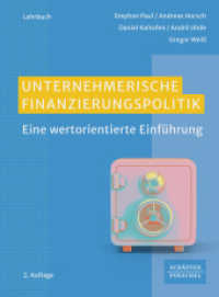 Unternehmerische Finanzierungspolitik : Eine wertorientierte Einführung （2. Aufl. 2025. 760 S.）