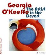 Georgia O'Keeffe : The Artist in the Desert (Adventures in Art)