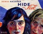 Xenia Hausner : Hide and Seek （Bilingual）
