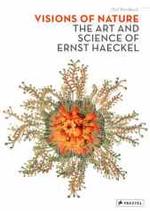 ヘッケルにおける芸術と科学<br>Visions of Nature : The Art and Science of Ernst Haeckel （2006. 299 p. w. 20 b&w and 180 col. ill. 34,5 cm）