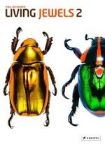 Living Jewels 2 : The Magical Design of Beetles