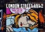 ロンドン･ストリートアート　２<br>London Street Art Vol.2 （2007. n. pag. With 150 col. ill. 12,5 x 17,5 cm）