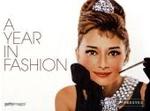 A Year in Fashion : In Cooperation with gettyimages （2008. 740 p. w. 400 col. ill. 24,5 x 18 cm）