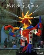 Niki de Saint Phalle : My Art - My Dreams