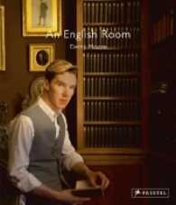 An English Room : With a Foreword by Simon Jenkins （2014. 144 p. w. 100 col. photographs. 11.31 in）