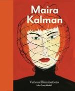 Maira Kalman, English Edition : Various Illuminations (of a Crazy World) （2010. 144 p. w. 120 col. ill. 26 cm）