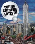 Young Chinese Artists : The Next Generation （2 Revised）