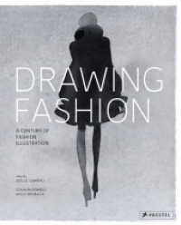 Drawing Fashion : A Century of Fashion Illustration. Ed.: Galerie Bartsch & Chariau （2010. 240 p. 355 Farbabb. 306 mm）