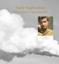 Nairy Baghramian : Déformation Professionnelle （320 S. 300 Farbabb. 11 in）