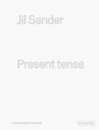Jil Sander : Present tense （2017. 264 S. 56 SW-Abb., 124 Farbabb. 320 mm）