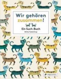 Wir gehören zusammen! : Ein Such-Buch （2015. 32 S. 16 Farbabb. 254 mm）