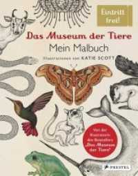 Das Museum der Tiere. Mein Malbuch : Eintritt frei! (Eintritt frei! 5) （2017. 96 S. 48 SW-Abb. 277 mm）