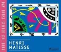 Henri Matisse (Das Kunst-Sticker-Mal-Buch 4) （2017. 32 S. 16 SW-Abb., 32 Farbabb. 281 mm）