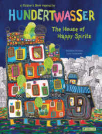 The House of Happy Spirits : A Children's Book Inspired by Hundertwasser （2020. 32 S. 19 Farbabb. 327 mm）
