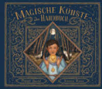 Das große Handbuch der magischen Künste : Hexen und Zauberer, Tarot, magische Pflanzen und Bäume, Zaubertränke, Astrologie, Alchemie, Zaubersprüche (Fantastische Handbücher 2) （2022. 64 S. 64 Farbabb. 312 mm）
