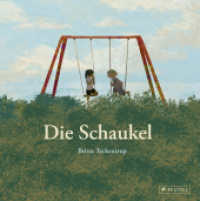 Die Schaukel （2023. 160 S. 160 Farbabb. 221 mm）