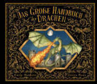 Das große Handbuch der Drachen : Ein Nachschlagewerk für angehende Drachenreiter_innen von Anastasia Wladislaw (Fantastische Handbücher 5) （2025. 64 S. mit Leineneinband, Goldfolienprägung und eingeklebtem）