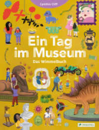 Ein Tag im Museum. Das Wimmelbuch : Ein Pappbilderbuch für Kinder ab 3 Jahren (Wimmelspaß-Reihe 2) （2025. 14 S. 7 Farbabb. 340 mm）