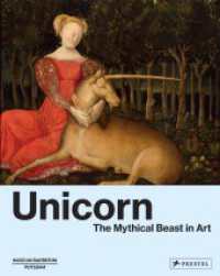 Unicorn : The Mythical Beast in Art （2025. 340 S. 270 Farbabb. 300 mm）