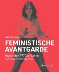 Feministische Avantgarde : Kunst der 1970er-Jahre aus der SAMMLUNG VERBUND, Wien - Erweiterte und überarbeitete Neuausgabe （2025. 688 S. 700 SW-Abb., 200 Farbabb. 287 mm）