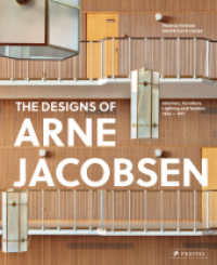 The Designs of Arne Jacobsen : Interiors, Furniture, Lighting and Textiles, 1925-1971 （2025. 296 S. 255 Farbabb. 324 mm）