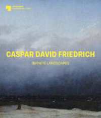 Caspar David Friedrich : Infinite Landscapes （2024）