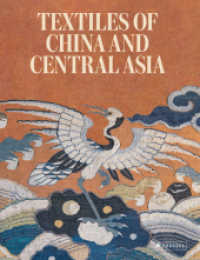 Textiles of China and Central Asia （2025. 352 S. 200 Farbabb. 314 mm）